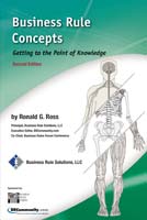 Business Rule Concepts (Second Edition)